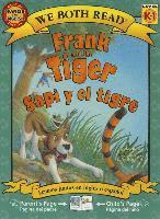 bokomslag Frank and the Tiger/Sapi y El Tigre