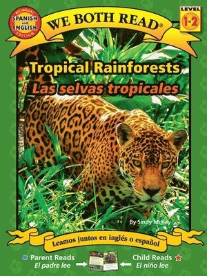 We Both Read: Tropical Rainforests - Las Selvas Tropicales (Bilingual in English and Spanish) 1
