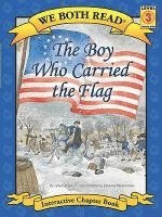 We Both Read-The Boy Who Carried the Flag (Pb) 1