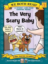 bokomslag We Both Read: The Very Scary Baby: A Sparky and Posh Graphic Novel