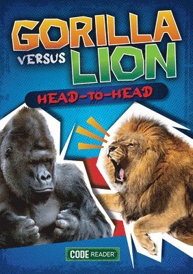 Noah Leatherland - Gorilla Versus Lion: Head to Head, Häftad