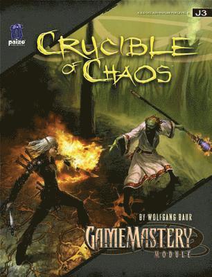 GameMastery Module: Crucible of Chaos 1