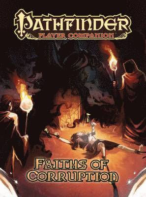Colin McComb - Pathfinder Player Companion: Faiths of Corruption, Häftad
