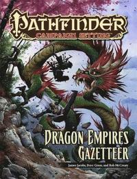 bokomslag Pathfinder Campaign Setting: Dragon Empires Gazetteer
