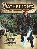 bokomslag Pathfinder Adventure Path: Shattered Star Part 4 - Beyond the Doomsday Door