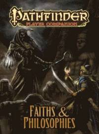 bokomslag Pathfinder Player Companion: Faiths & Philosophies