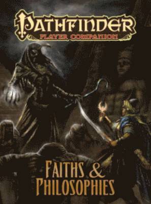 Pathfinder Player Companion: Faiths & Philosophies 1