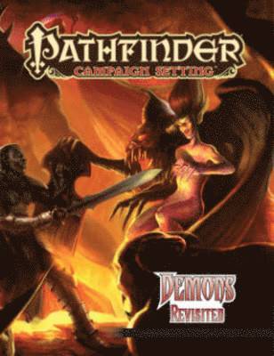 Pathfinder Campaign Setting: Demons Revisited 1