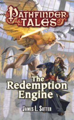 James L. Sutter - Pathfinder Tales: The Redemption Engine, Häftad