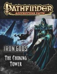 bokomslag Pathfinder Adventure Path: Iron Gods Part 3 - The Choking Tower