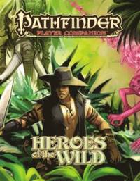 bokomslag Pathfinder Player Companion: Heroes of the Wild