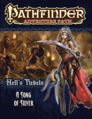 James Jacobs - Pathfinder Adventure Path: Hell's Rebels Part 4 - A Song of Silver, Häftad