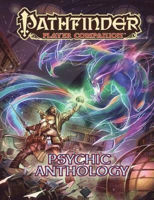 Pathfinder Player Companion: Psychic Anthology 1