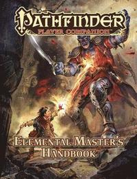 bokomslag Pathfinder Player Companion: Elemental Masters Handbook