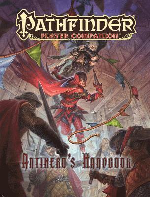 bokomslag Pathfinder Player Companion: Antihero's Handbook