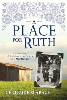 Gertrude Slabach - Place for Ruth, Häftad. Tillgänglighet: Lägg i varukorg