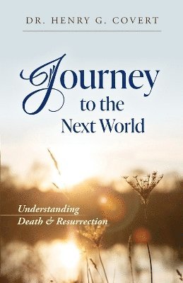 Journey to the Next World 1