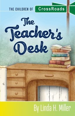 Linda H Miller, Linda H. Miller - Teacher's Desk, Häftad