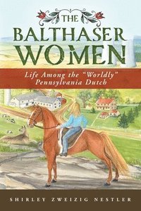 bokomslag The Balthaser Women