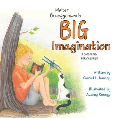 Walter Brueggemann's Big Imagination 1