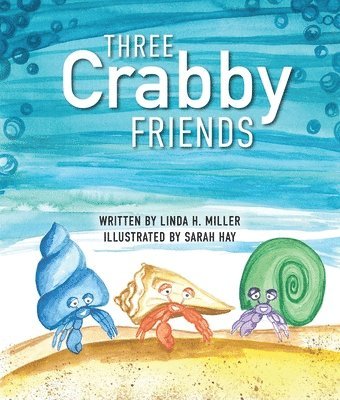 bokomslag Three Crabby Friends