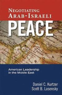 bokomslag Negotiating Arab-Israeli Peace