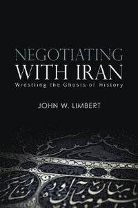 bokomslag Negotiating with Iran