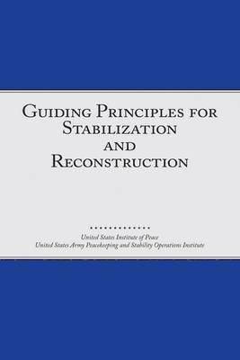 Guiding Principles for Stabilization and Reconstruction 1