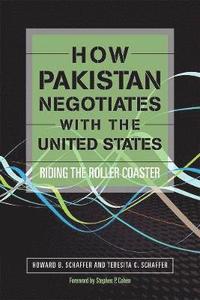 bokomslag How Pakistan Negotiates with the United States