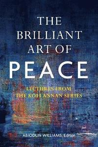 bokomslag The Brilliant Art of Peace