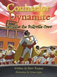 bokomslag Counselor Dynamite Befuddles the Bullyville Crew