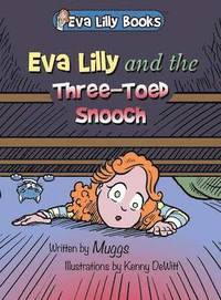 bokomslag Eva Lilly and the Three-Toed Snooch