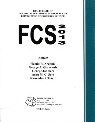 Hamid R Arabnia, George A Gravvanis, George Jandieri, Ashu M G Solo, Fernando G Tinetti - Foundations of Computer Science, Häftad