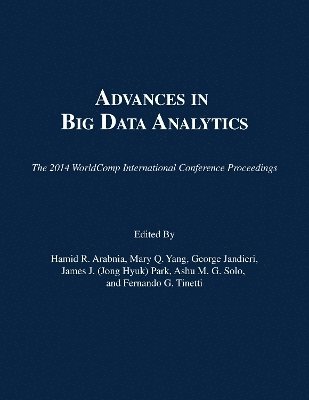 Hamid R Arabnia, Mary Q Yang, George Jandieri, Park, Ashu M G Solo, Fernando G Tinetti - Advances in Big Data Analytics, Häftad
