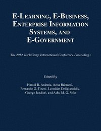 bokomslag E-Learning, E-Business, Enterprise Information Systems, and E-Government