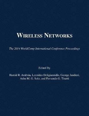 Hamid R Arabnia, Leonidas Deligiannidis, George Jandieri, Ashu M G Solo, Fernando G Tinetti - Wireless Networks, Häftad
