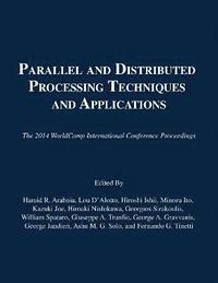 bokomslag Parallel and Distributed Processing Techniques and Applications