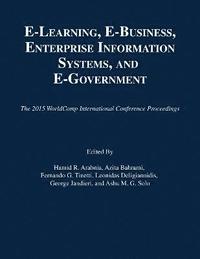 bokomslag E-Learning, E-Business, Enterprise Information Systems, and E-Government