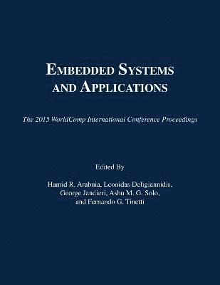 Hamid R Arabnia, Leonidas Deligiannidis, George Jandieri, Ashu M G Solo, Fernando G Tinetti - Embedded Systems and Applications, Häftad