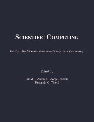 Hamid R Arabnia, George Jandieri, Fernando G Tinetti - Scientific Computing, Häftad