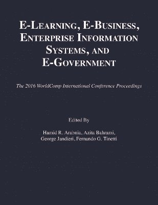 e-Learning, e-Business, Enterprise Information Systems, and e-Government