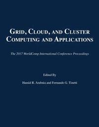 bokomslag Grid, Cloud, and Cluster Computing and Applications
