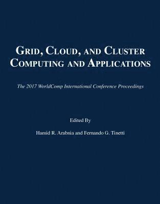 Grid, Cloud, and Cluster Computing and Applications 1