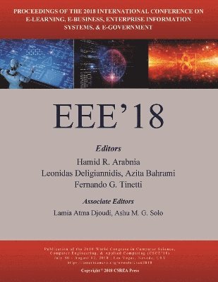 Hamid R Arabnia, Azita Bahrami, Leonidas Deligiannidis, Fernando G Tinetti - E-Learning, E-Business, Enterprise Information Systems, and, Häftad
