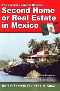 bokomslag Complete Guide to Buying a Second Home or Real Estate in Mexico