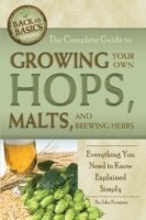 John Peragine, John N. Peragine, John N Peragine - Complete Guide to Growing Your Own Hops, Malts & Brewing Herbs, Häftad