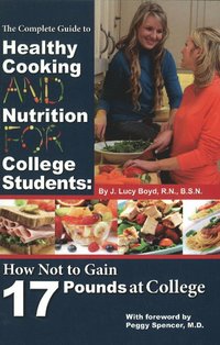 bokomslag Complete Guide to Healthy Cooking & Nutrition for College Students