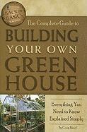 Craig Baird - Complete Guide to Building Your Own Greenhouse, Häftad