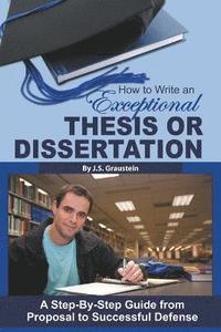 bokomslag How to Write an Exceptional Thesis or Dissertation