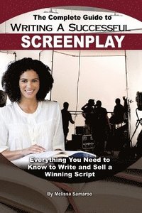 bokomslag Complete Guide to Writing a Successful Screenplay